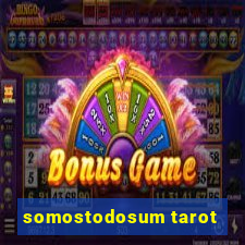 somostodosum tarot